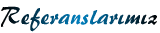 Referanslar�m�z